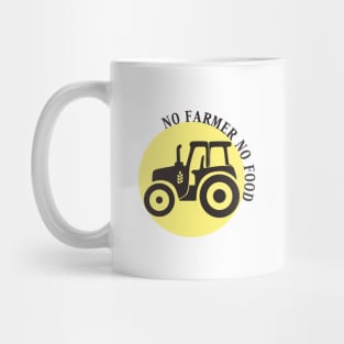 No Farmer No Food Mug